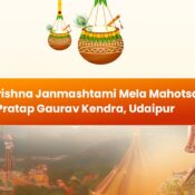 Shri Krishna Janmashtami Mela Mahotsav – Pratap Gaurav Kendra, Udaipur