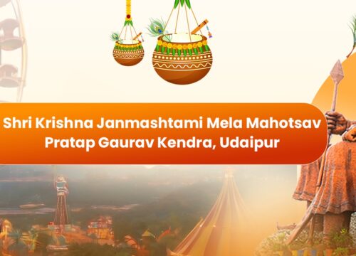 Shri Krishna Janmashtami Mela Mahotsav – Pratap Gaurav Kendra, Udaipur